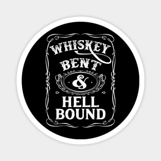 Whiskey Bent and Hell Bound Vintage Magnet